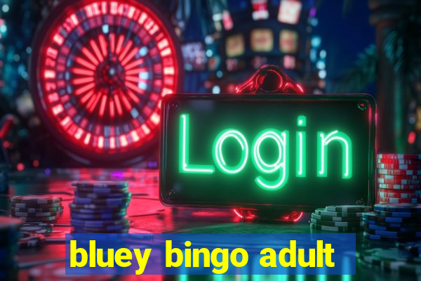 bluey bingo adult