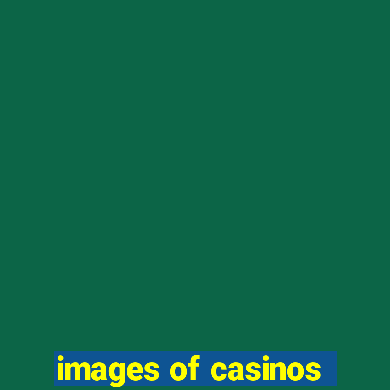 images of casinos