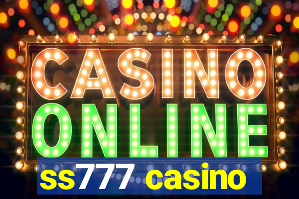 ss777 casino