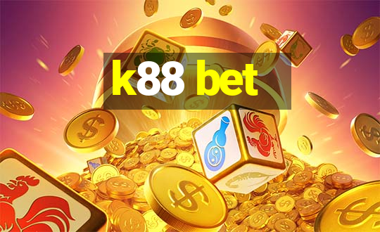 k88 bet