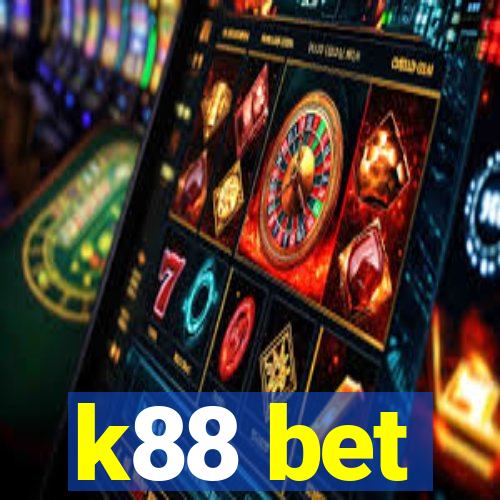 k88 bet