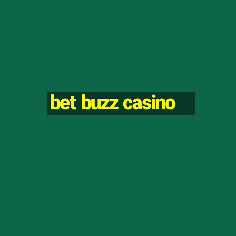 bet buzz casino