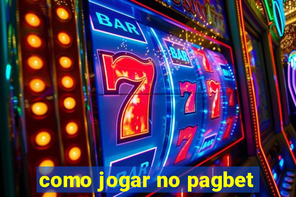 como jogar no pagbet