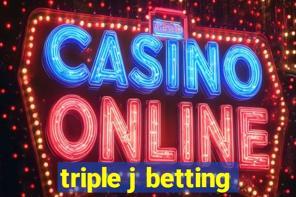 triple j betting