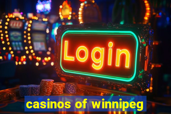 casinos of winnipeg