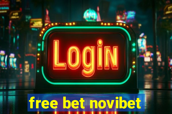 free bet novibet