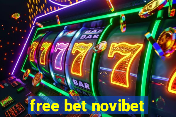 free bet novibet