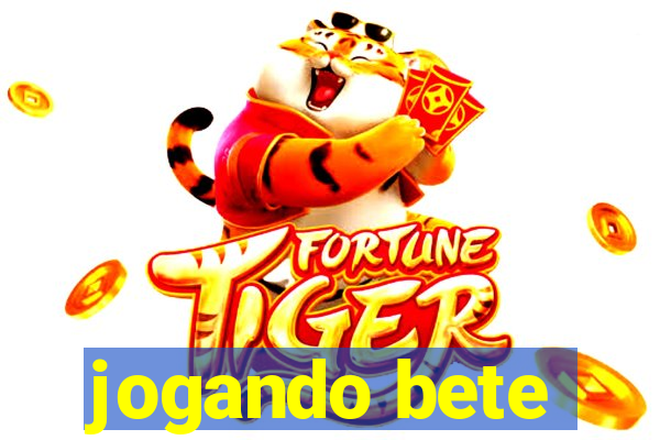 jogando bete