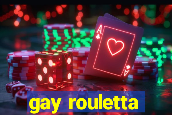 gay rouletta