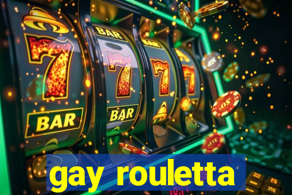 gay rouletta