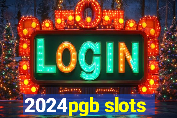 2024pgb slots