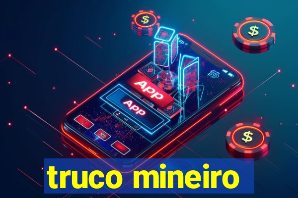 truco mineiro