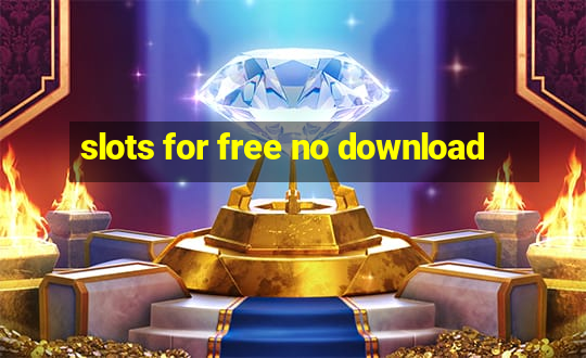 slots for free no download