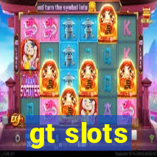 gt slots