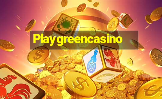 Playgreencasino