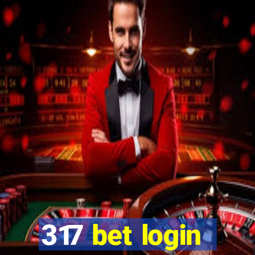 317 bet login