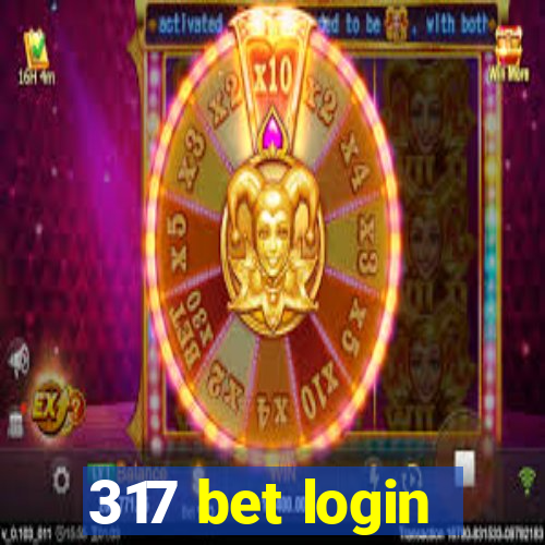 317 bet login