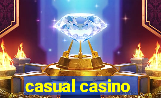 casual casino