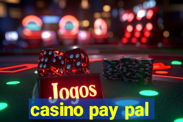 casino pay pal