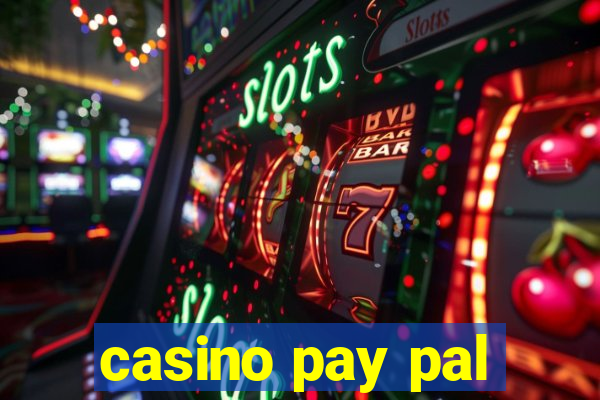 casino pay pal