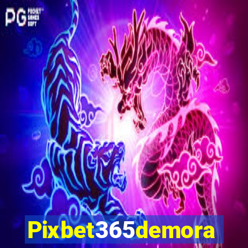 Pixbet365demora