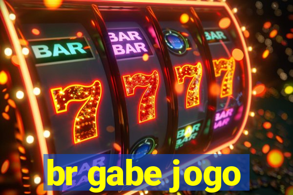 br gabe jogo