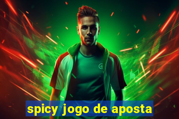 spicy jogo de aposta