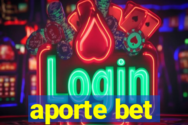 aporte bet