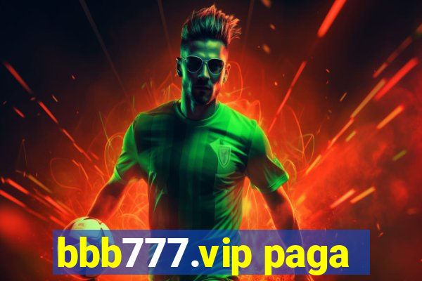 bbb777.vip paga