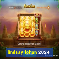 lindsay lohan 2024