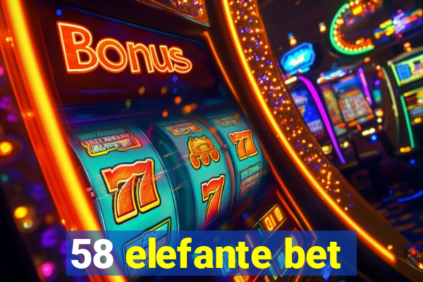 58 elefante bet