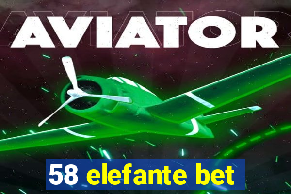 58 elefante bet