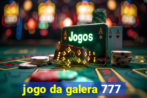 jogo da galera 777