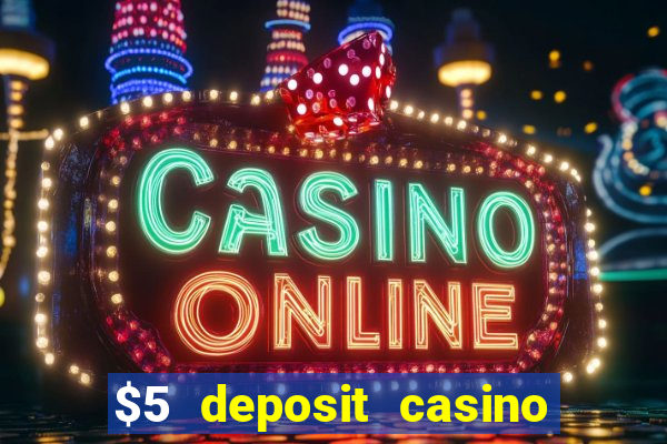 $5 deposit casino nz free spins