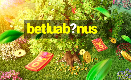 betluab?nus