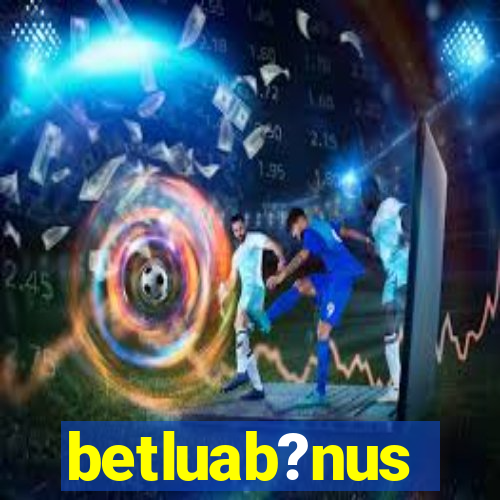 betluab?nus