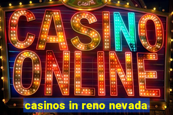 casinos in reno nevada