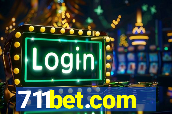 711bet.com