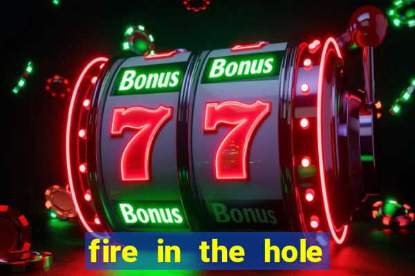 fire in the hole xbomb casino