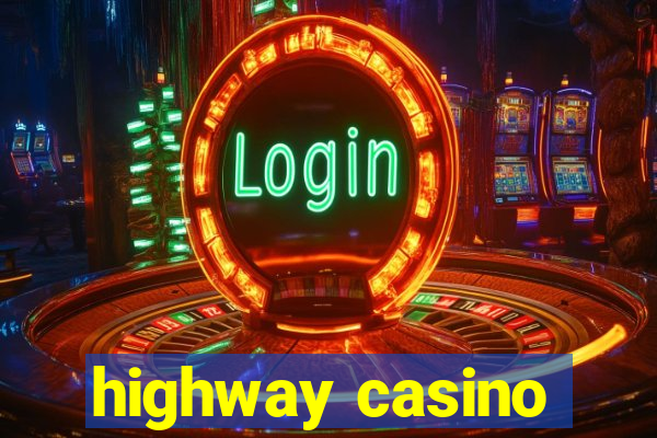 highway casino