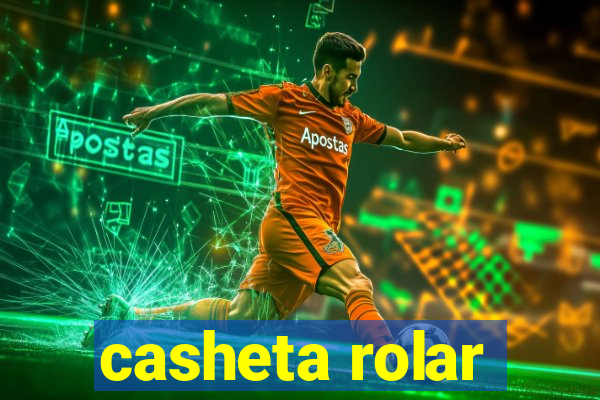 casheta rolar