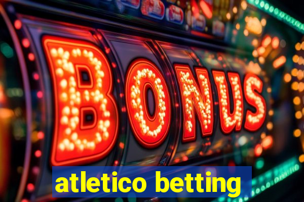 atletico betting