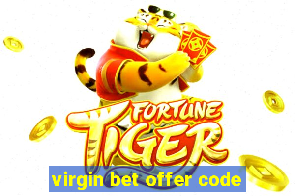 virgin bet offer code