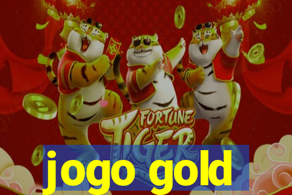 jogo gold