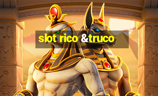 slot rico &truco