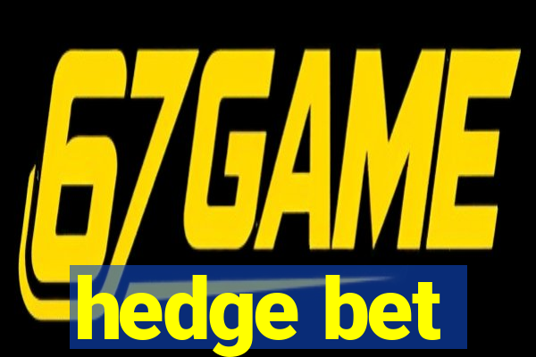 hedge bet