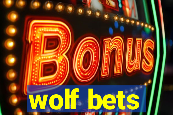 wolf bets