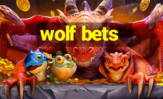 wolf bets