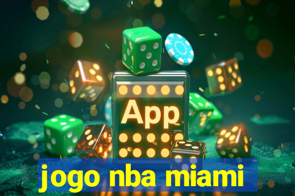 jogo nba miami