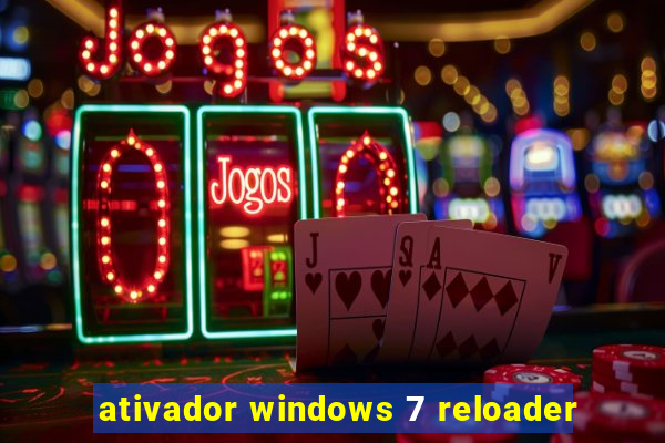 ativador windows 7 reloader